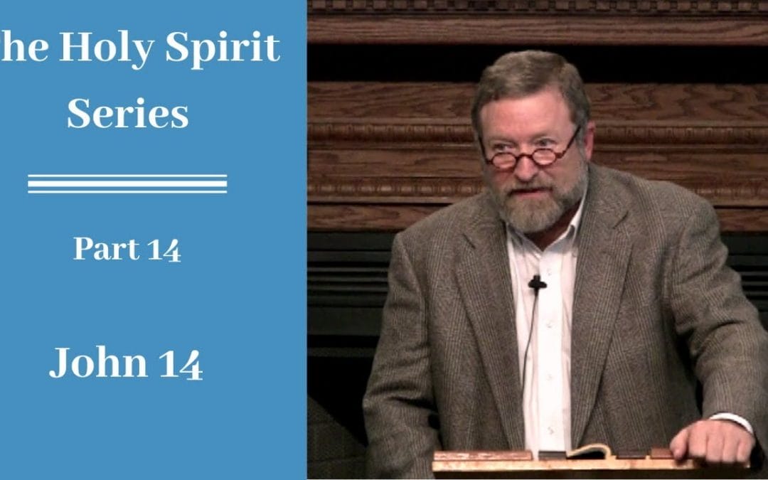 Holy Spirit Part 14: John 14