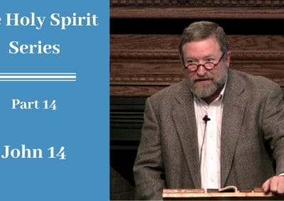 Holy Spirit Part 14: John 14