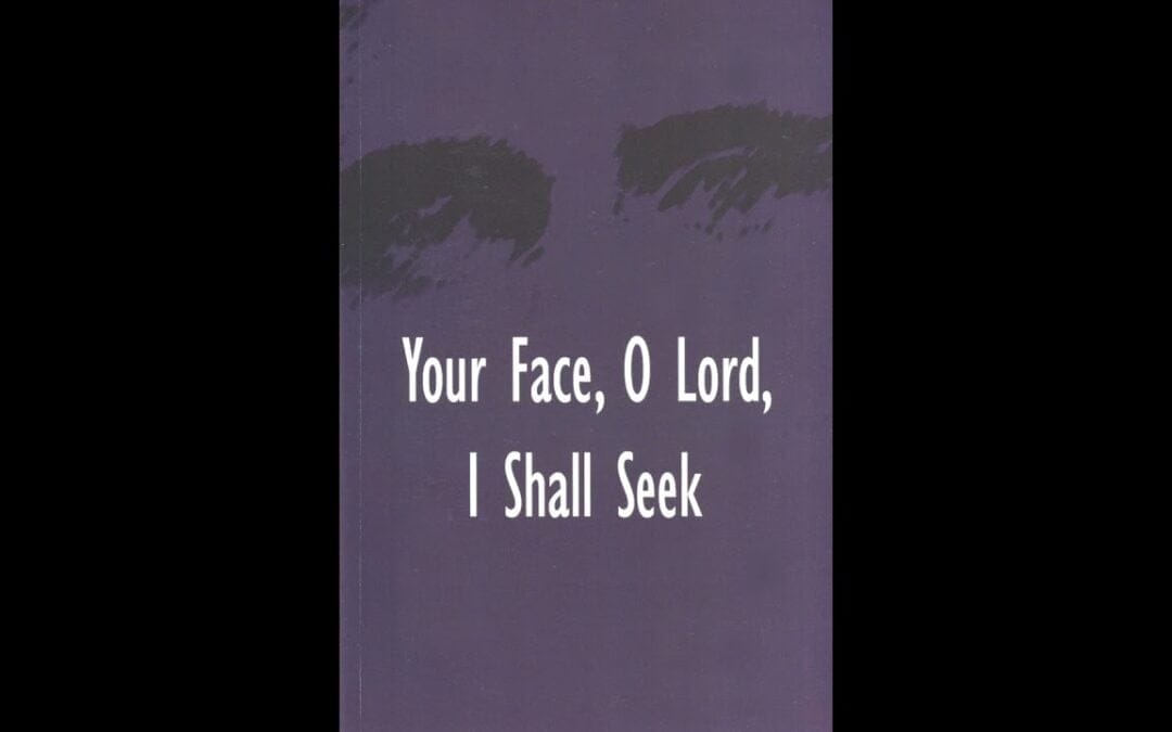 Your Face, O Lord, I Shall Seek Complete Audiobook
