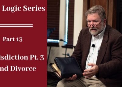 Logic Part 13: Jurisdiction Pt 3 and Divorce