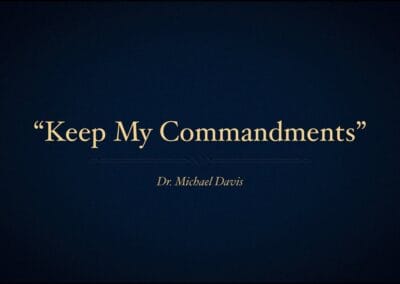 Keep My Commandments Part 2