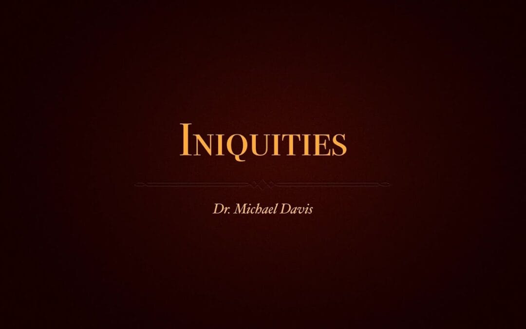 Iniquities Part 1