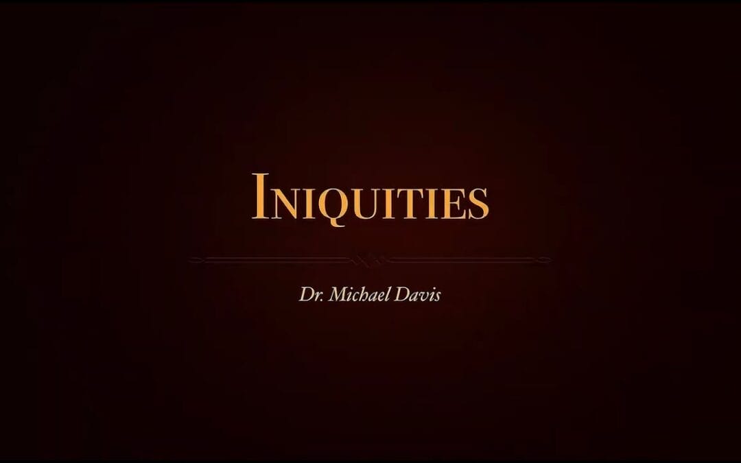 Iniquities Part 1