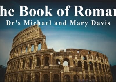 The Book of Romans Series Part 20