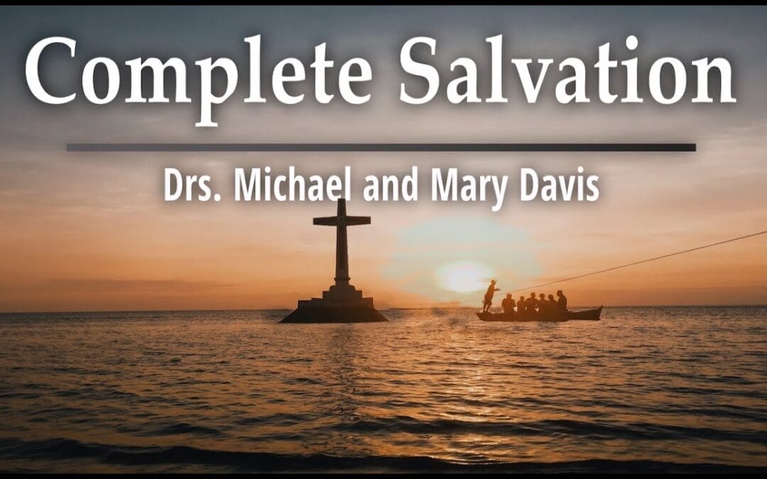 Complete Salvation Part 2