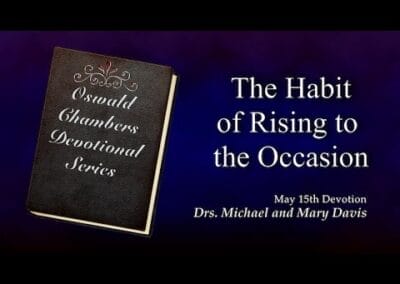 The Habit of Rising To The Occasion